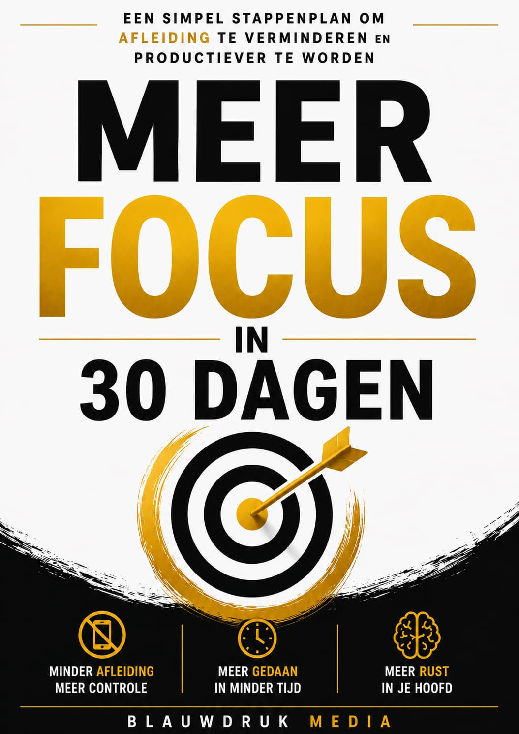 Meer Focus In 30 Dagen